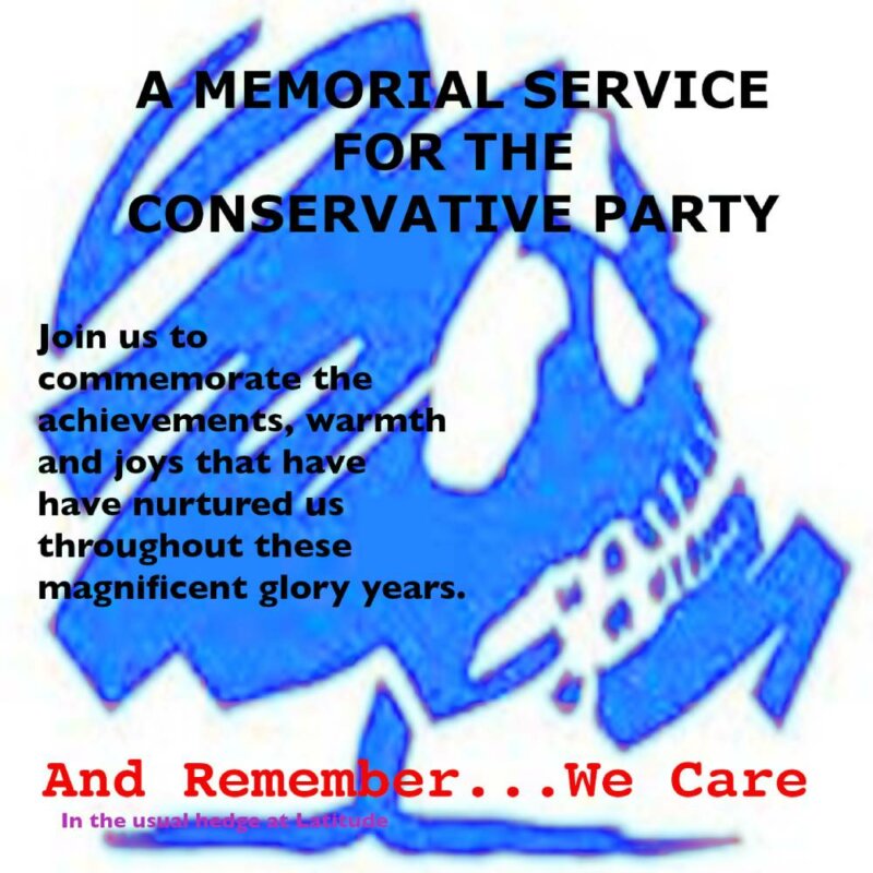 Profile image for And Remember We Care… A Memorial Service for the Conservative Party